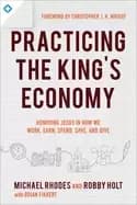 Image of practicing the kings economy honoring jesus in how we work earn spend save