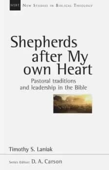 Image of Shepherds after my own heart by Timothy S Laniak