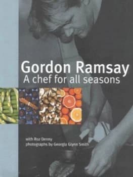 Image of A Chef for All Seasons by Gordon Ramsay and Roz Denny and Georgia Glynn Smith Hardback