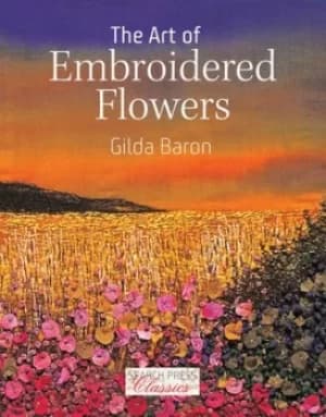 Image of The art of embroidered flowers by Gilda Baron