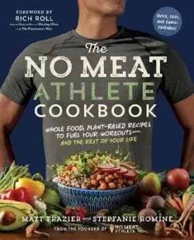 Image of No Meat Athlete Cookbook by Matt Frazier