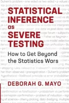 Image of Statistical Inference as Severe Testing : How to Get Beyond the Statistics Wars