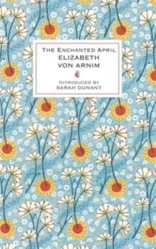 Image of The Enchanted April by Elizabeth Von Arnim Hardback