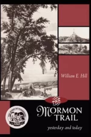 Image of The Mormon Trail by William E Hill