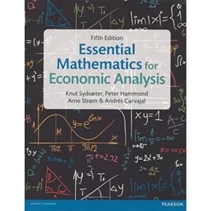 Image of Essential Mathematics for Economic Analysis by Peter Hammond, Knut Sydsaeter, Andres Carvajal, Arne Strom (Paperback, 2016)