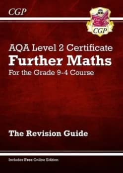 Image of New Grade 9-4 AQA Level 2 Certificate Further Maths - Revision Guide with Online Edition by Richard Parsons
