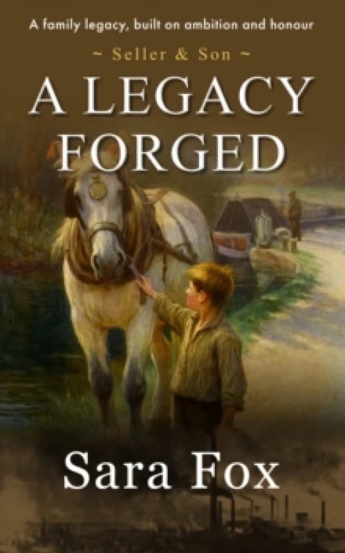Image of A Legacy Forged : Seller & Son Paperback / softback