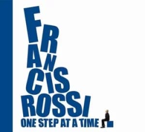 Image of One Step at a Time by Francis Rossi CD Album