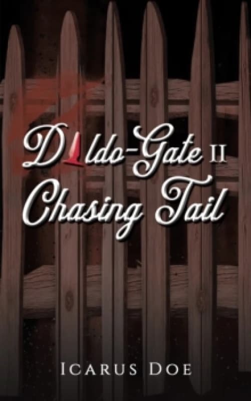 Image of Dildo-Gate II : Chasing Tail Paperback / softback