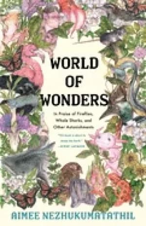 Image of world of wonders in praise of fireflies whale sharks and other astonishment