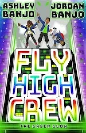 Image of Fly High Crew: The Green Glow