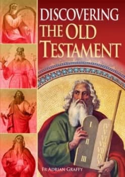 Image of Discovering the Old Testament by Fr Adrian Graffy Book