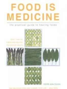 Image of Food Is Medicine by Pierre Jean Cousin Book