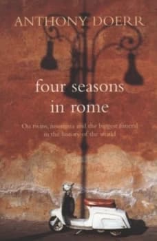 Image of Four Seasons in Rome by Anthony Doerr Paperback