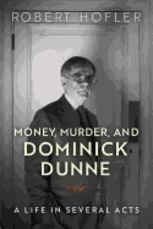 Image of money murder and dominick dunne a life in several acts