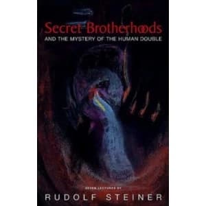 Image of Secret Brotherhoods: And the Mystery of the Humandouble by Rudolf Steiner (Paperback, 2004)