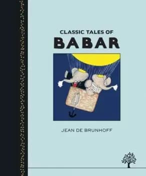 Image of Classic tales of Babar by Jean de Brunhoff