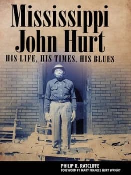 Image of Mississippi John Hurt by Philip R. Ratcliffe Hardback