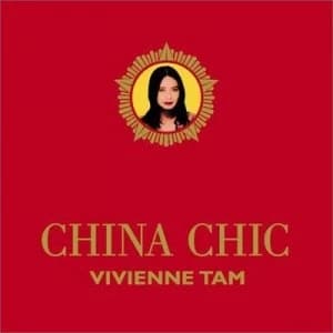 Image of China Chic by Vivienne Tam and Martha Elizabeth Huang Book