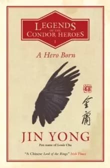 Image of A Hero Born : Legends of the Condor Heroes Vol. 1