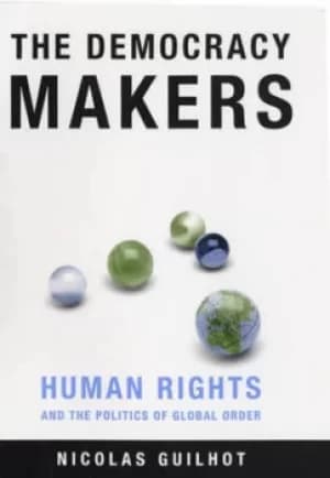 Image of The democracy makers by Nicolas Guilhot