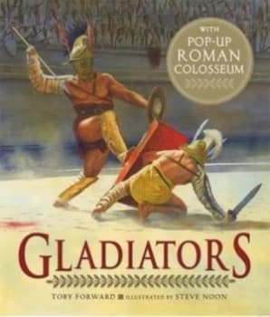 Image of Gladiators by Toby Forward Hardback