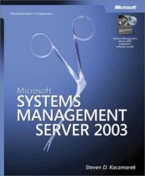 Image of Microsoft Systems Management Server 2003 Administrators Companion by Steven Kaczmarek Book