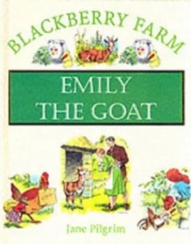 Image of Emily the Goat by Jane Pilgrim Hardback