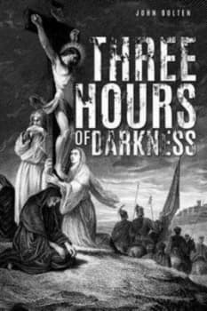 Image of Three Hours of Darkness by John Bolten Paperback