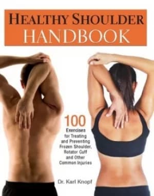 Image of Healthy shoulder handbook by Karl Knopf