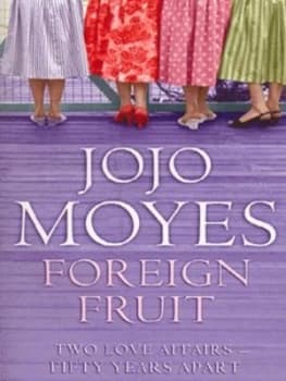 Image of Foreign Fruit by Jojo Moyes Paperback