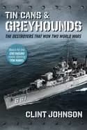 Image of tin cans and greyhounds the destroyers that won two world wars