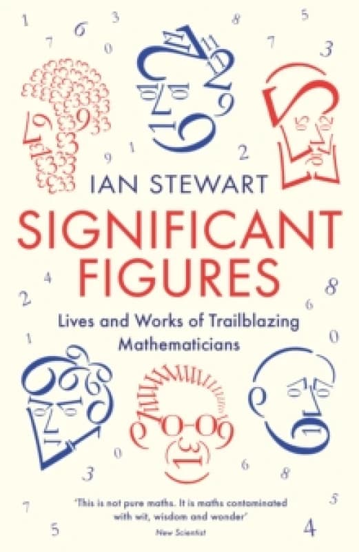 Image of Significant Figures : Lives and Works of Trailblazing Mathematicians Paperback / softback