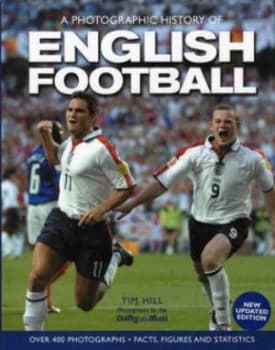 Image of A Photographic History of English Football Hardback