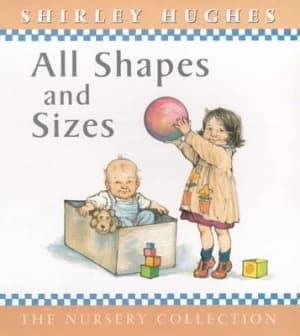 Image of All Shapes and Sizes by Shirley Hughes Hardback