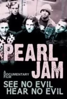 Image of Pearl Jam: See No Evil Hear No Evil