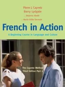 Image of French in Action : A Beginning Course in Language and Culture: The Capretz Method, Part 2
