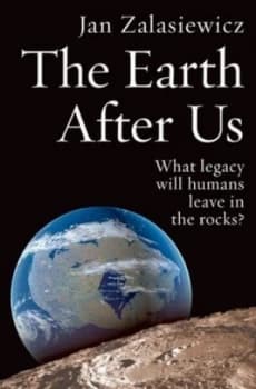 Image of The Earth After Us by Jan Zalasiewicz Book