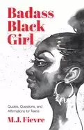 Image of badass Black girl quotes questions and affirmations for teens gift for tee