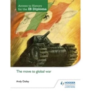 Image of Access to History for the IB Diploma: The Move to Global War