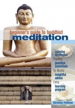 Image of Beginners Guide to Buddhist Meditation by Christina Feldman Paperback