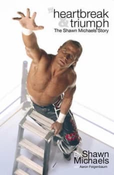 Image of Heartbreak and Triumph by Shawn Michaels Paperback