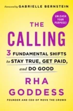 Image of calling 3 fundamental shifts to stay true get paid and do good