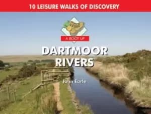 Image of A Boot Up Dartmoor Rivers by John Earle
