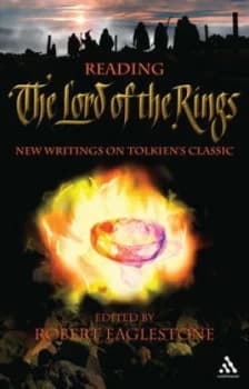 Image of Reading the Lord of the Rings by Robert Eaglestone Paperback