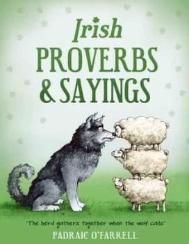 Image of Irish proverbs & sayings by Padraic O'Farrell