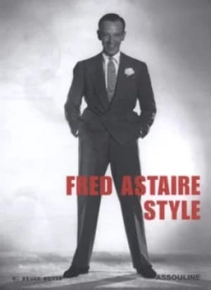 Image of Fred Astaire style by G. Bruce Boyer