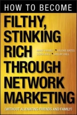 Image of How to become filthy stinking rich through network marketing by Mark Yarnell