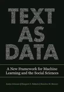 Image of Text as Data : A New Framework for Machine Learning and the Social Sciences
