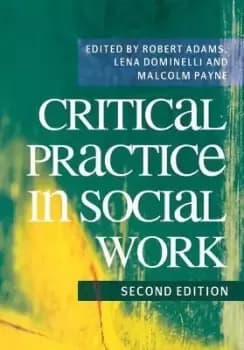 Image of Critical Practice in Social Work by Robert Adams